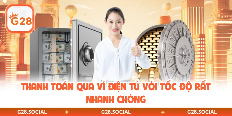 Thanh toán qua ví điện tử với tốc độ rất nhanh chóng
